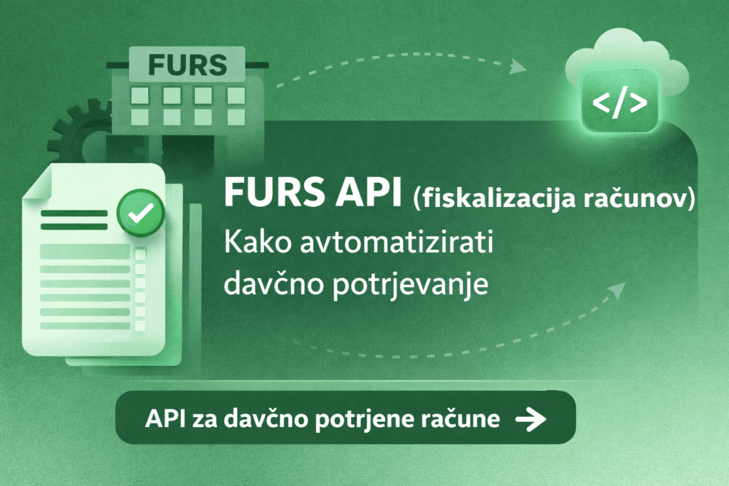Api Za API (fiskalizacija računov) – kako avtomatizirati davčno potrjevanje ...